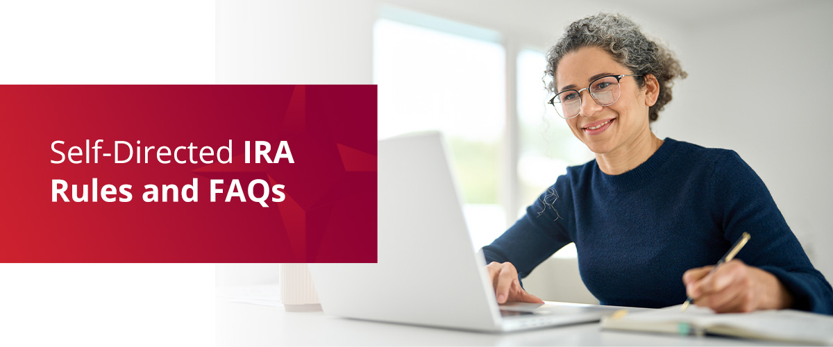 Self-Directed IRA Rules and FAQs