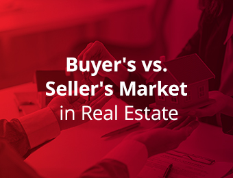 Buyer’s vs. Seller’s Market in Real Estate