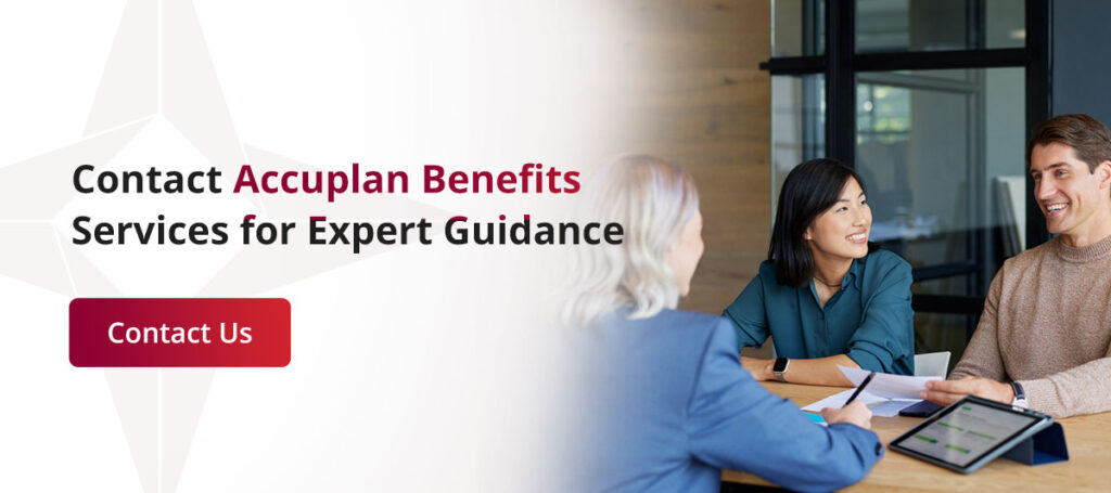 Contact Accuplan Benefits Services for Expert Guidance
