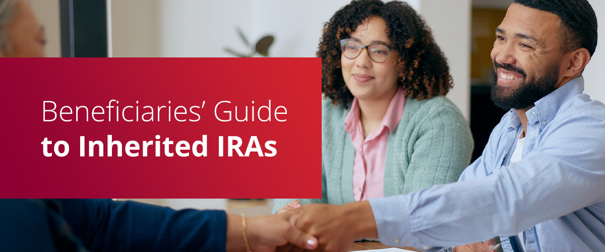 Beneficiaries’ Guide to Inherited IRAs