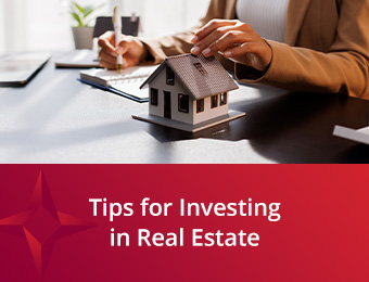 Tips for Investing in Real Estate