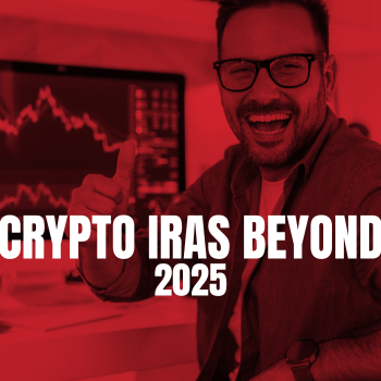 Crypto IRAs Beyond 2025: What Investors Need to Know