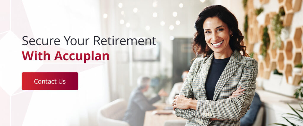 Secure Your Retirement With Accuplan